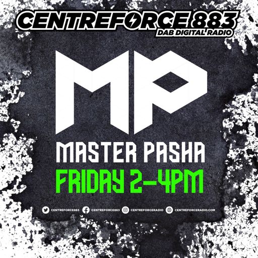 Master Pasha Filthy Friday - 883 Centreforce DAB+ Radio - 18 - 10 - 2024 .mp3