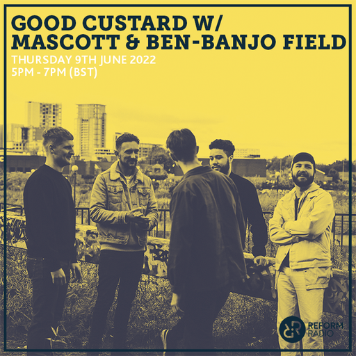 Good Custard w/ Mascott & Ben-Banjo Field 9th June 2022