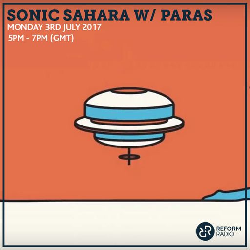 Sonic Sahara w/ Paras 3rd July 2017