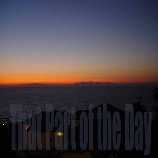 That Part of the Day