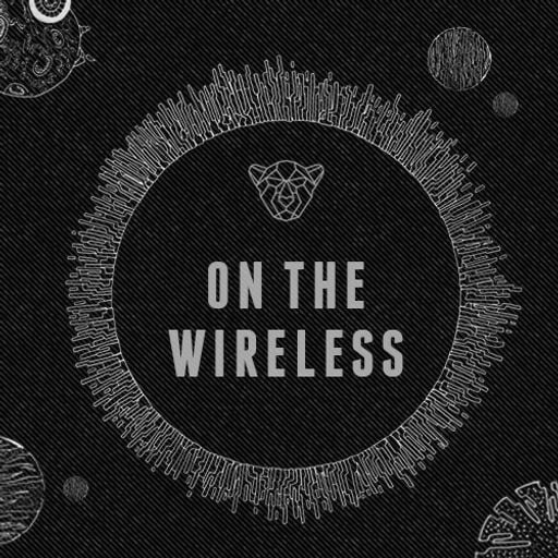 On The Wireless Episode 6