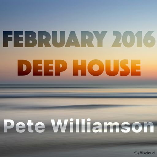 Deep House - February 2016