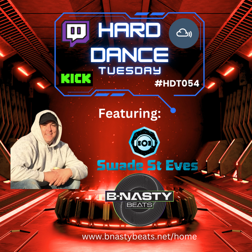 Hard Dance Tuesday #HDT054 w/ Swade st. Eves