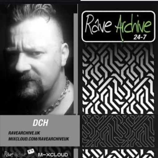 DCH Live - Rave Archive 247 - 23.10.24