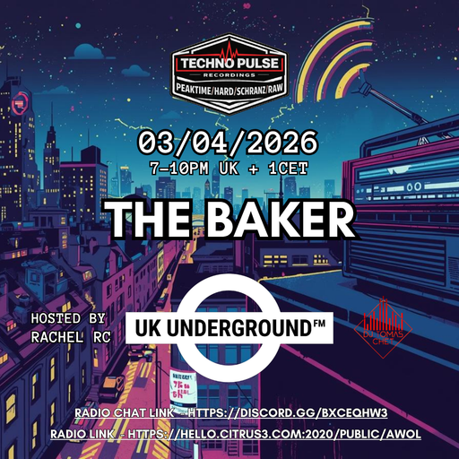 The Baker - UK Underground FM on AWOL radio 03.04.26