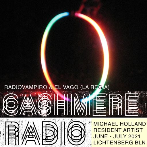 Cashmere Residency Program Radiovampiro & El Vago (La Regla) Aftershow Mix  26.06.2021