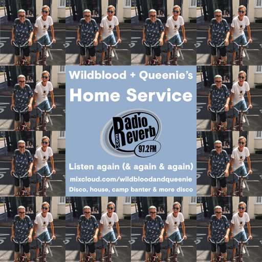 Wildblood & Queenie's Home Service 290717 RadioReverb