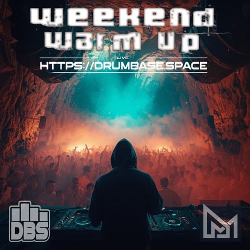 Weekend Warm Up - 30 - MΔÐ ӨNΞ - LIVE on drumbase.space [12/05/2025]