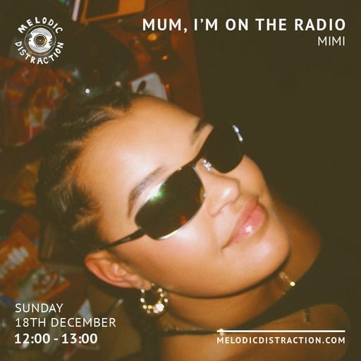 Mum, I'm On The Radio with Mimi (December '22)
