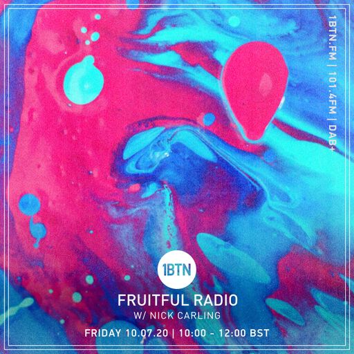 Fruitful Radio with Nick Carling - 10.07.2020