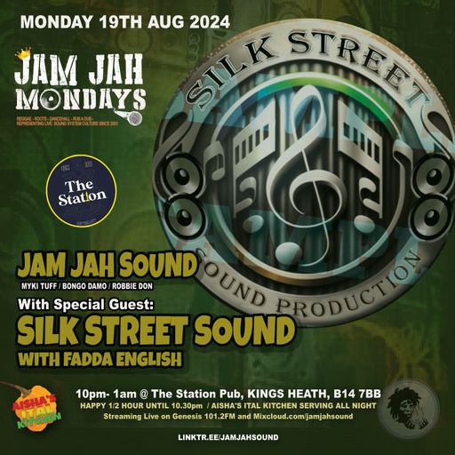 Jam Jah Mondays 19th Aug 24 ft Silk Street Sound
