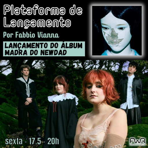 Plataforma de Lançamento - NewDad - Madra - 17.5.2024