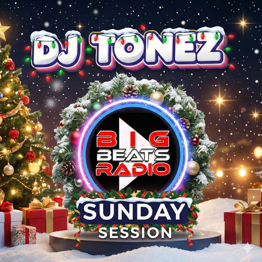 DJ Tonez - Sunday Session - Christmas Special Trance Vinyl Set - Big Beats Radio 7 12 2025