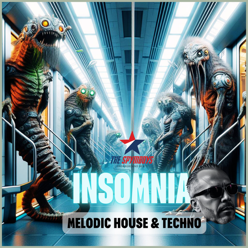 SPYMBOYS MIX - UNDERGROUND INSOMNIA - MELODIC HOUSE & TECHNO