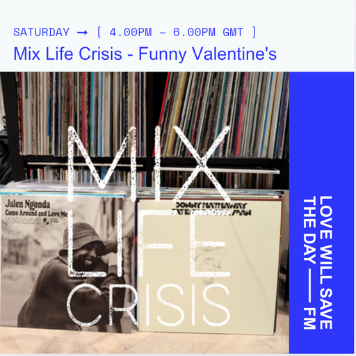 2026-02-14 Mix Life Crisis - Funny Valentine's | LWSTD-FM