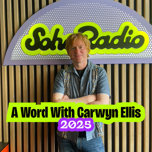 A Word With Carwyn Ellis - 2025 (22/12/2025)