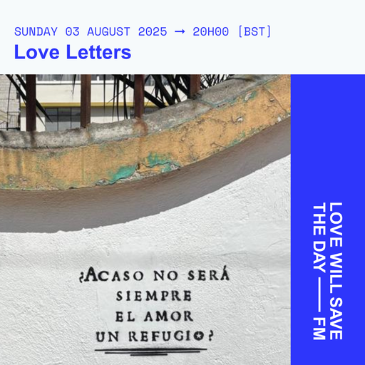 2025-08-03 Love Letters - Dani Perez