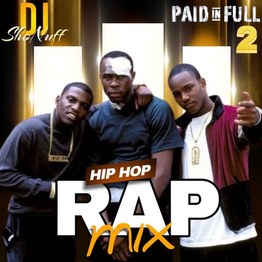 PAID IN FULL #2 (RAP)