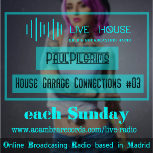 House Garage Connections #03 on Air for Live House Broadcasting Radio 20 November 2K22