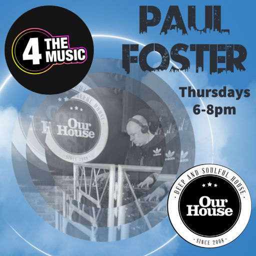 Paul Foster - 4TM Exclusive - Our House