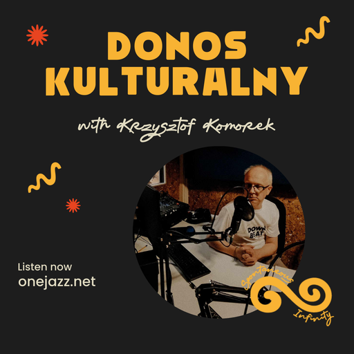 Krzysztof Komorek Presents: Donos Kulturalny (22 May 2025)