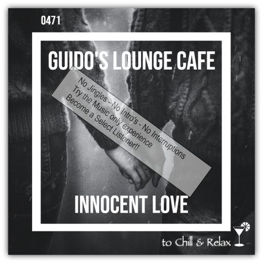 Guido's Lounge Cafe Broadcast 0471 Innocent Love (Select)