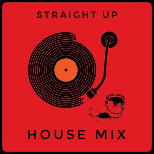 Straight up House mix - Aug19