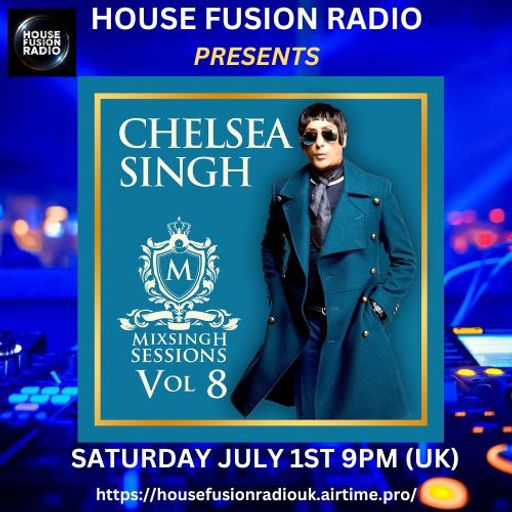 CHELSEA SINGH // MIXSINGH SESSIONS  #8 (GUEST MIX) // 01-07-23