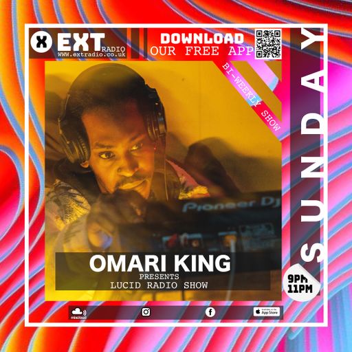 Omari King - Lucid Radio Show - 18 AUG 2024