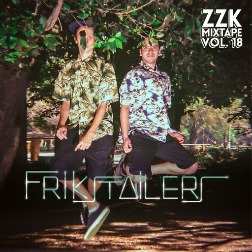 ZZK Mixtape Vol.18 - Frikstailers Crop Circles