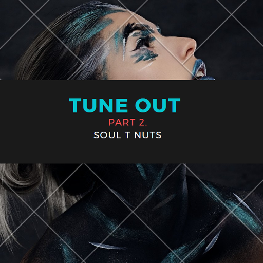 Tune out part 2
