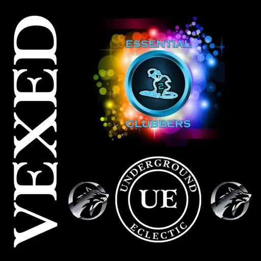VEXED v36 (Underground_Eclectic 090 & Essential Clubbers 260)