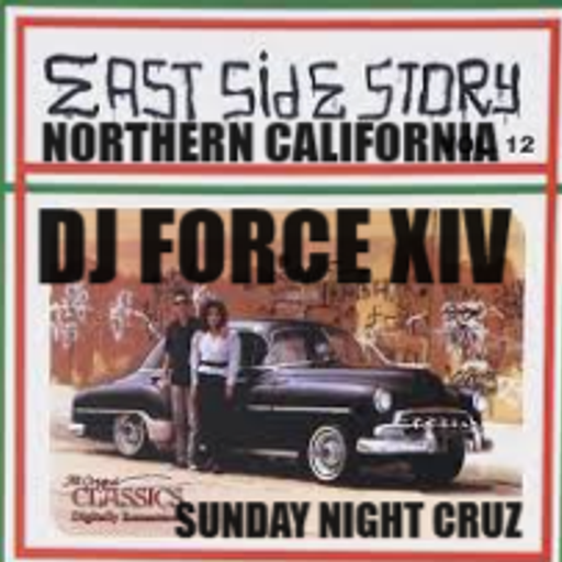 DJ FORCE 14 SUNDAY OLDIES EAST SAN JOSE NOR CAL BAY AREA 408