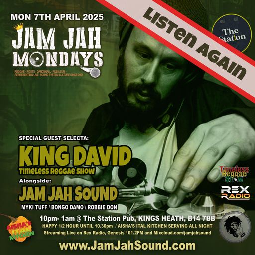 Jam Jah Mondays 7th April ft. King David