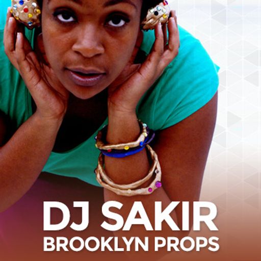 Brooklyn Props - The DJ Sakir Episode