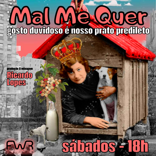 Mal Me Quer 098 - 6.4.2024
