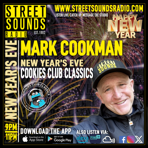 New Year's Eve Cookies Club Classics with Mark Cookman on Street Sounds Radio 2100-2300 31/12/2025
