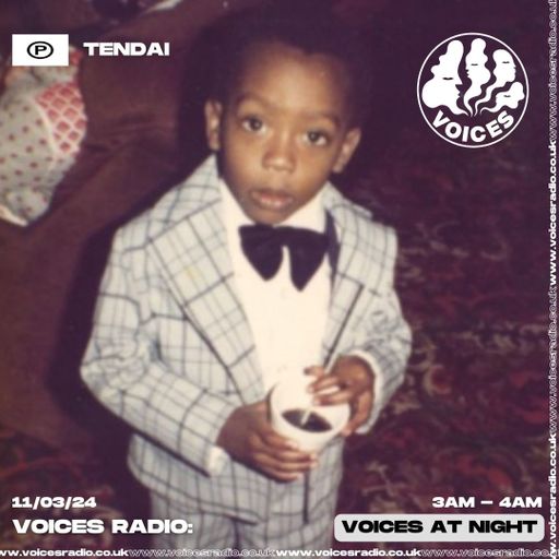 Tendai - 11/03/24 - Voices Radio