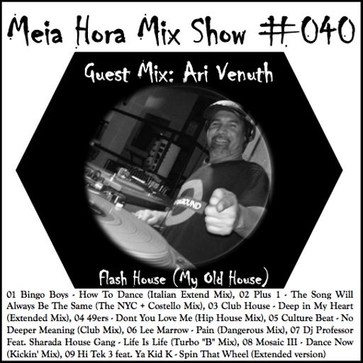 MHMS-040-GuestMix-Ari Venuth-My Old House-Flash House