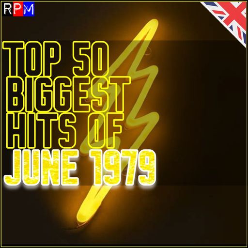 TOP 50 BIGGEST HITS OF JUNE 1979 *SELECT EARLY ACCESS*