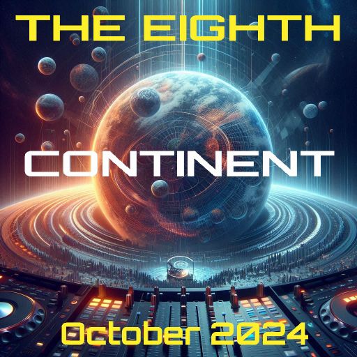 The Eighth Continent: October 2024