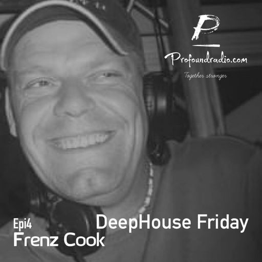 DeepHouse Friday Epi4 Recorded for & Aired on ProfoundRadio.com 01.01.2021 HNY ALL