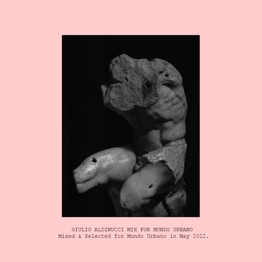 M.U. PODCAST #124 : GIULIO ALDINUCCI (MAY 2022)