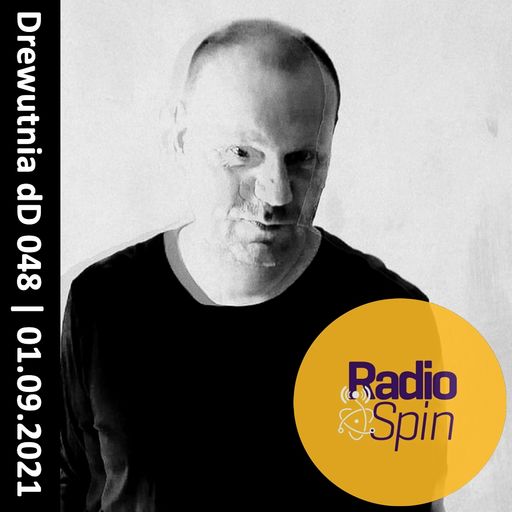 Drewutnia dD 048 | 01.09.2021 | Radio SPIN