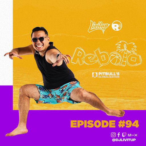 DJ Livitup REBOTA EP. 94 on Pitbull's Globalization Sirius XM