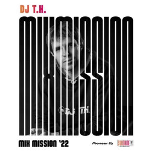 DJ.T.H. - Sunshine Live Pioneer DJ Mix Mission 2022