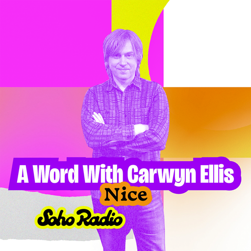 A Word With Carwyn Ellis - Nice (05/01/2026)