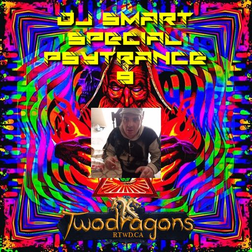 Special Psytrance 9 DJ Smart Radio TwoDragons 30.5.2024