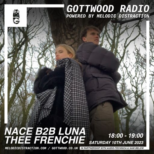Luna Thee Frenchie B2B NACE [Gottwood Radio] (June '23)