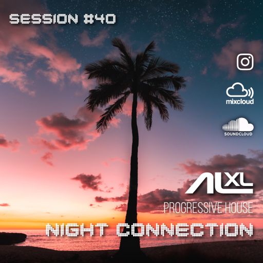 NIGHT CONNECTION #40 FEB 2024 (Progressive House)
